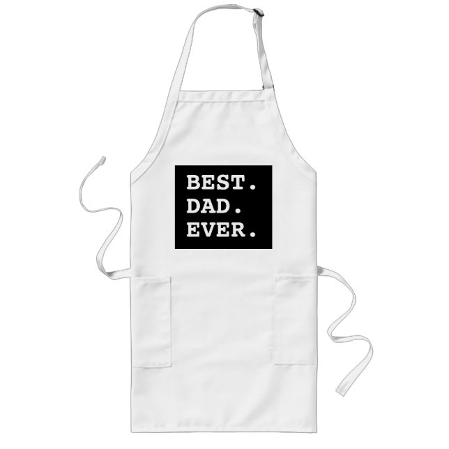 Best Dad Ever Grilling Apron (Front)