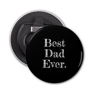 Best Dad Ever Hand Drawn Typography Black Bottle Opener