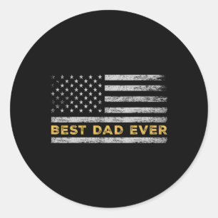 Best Dad Ever - Happy Father's Day - Happy Fathers Classic Round Sticker