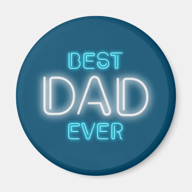 Best Dad Ever Happy Father's Day | Magnet (Front)