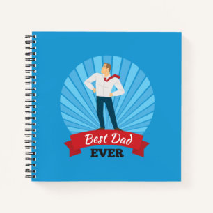 Best Dad Ever Happy Father's Day Notebook
