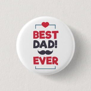Best Dad Ever Happy Father's Day Pin Button