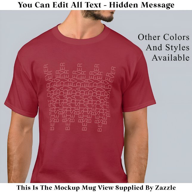Best Dad Ever Hidden Message 141RR Modern Quote T-Shirt (Creator Uploaded)