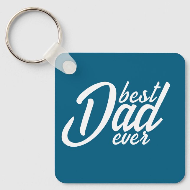 Best Dad ever Key Ring (Front)