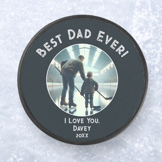 Best Dad Ever! Love You Full Photo Father's Day Hockey Puck (Celebrate Dad's love with a personalized Father's Day hockey puck!)