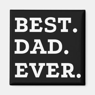 Best Dad Ever Magnet