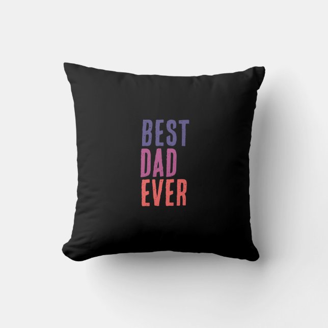 Best Dad Ever Minimalist Cool Professional Cushion (Front)