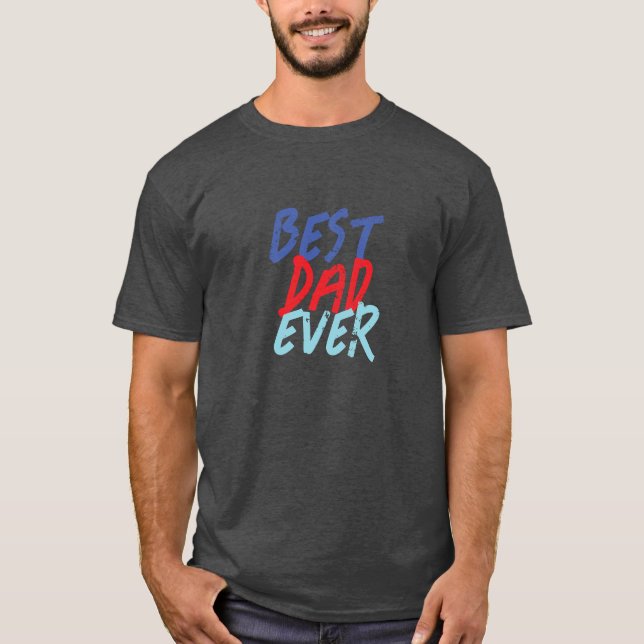 Best Dad Ever Minimalist Cool Professional T-Shirt (Front)