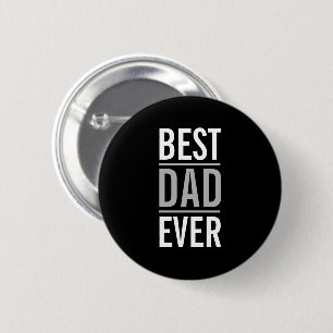 Best Dad Ever   Modern Black 6 Cm Round Badge
