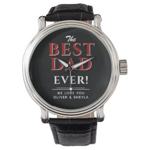 Best Dad Ever Modern Black Typography Father`s Watch