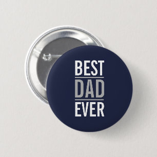 Best Dad Ever Modern Navy Blue 6 Cm Round Badge