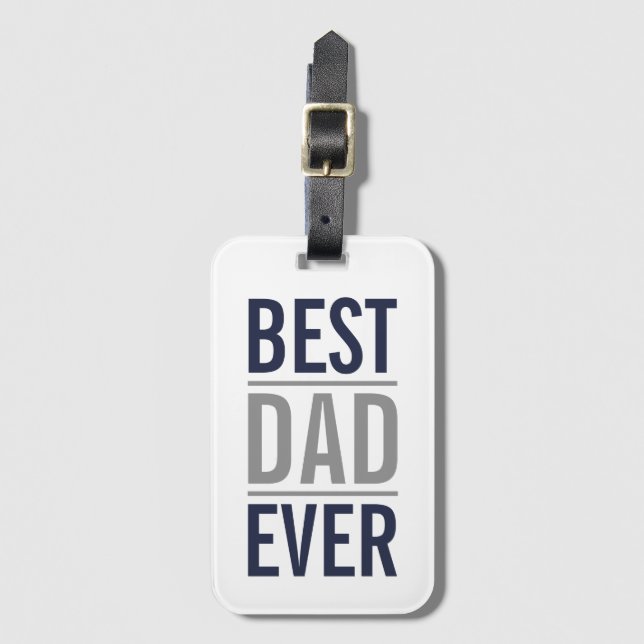Best Dad Ever | Modern Navy Blue Luggage Tag (Front Vertical)