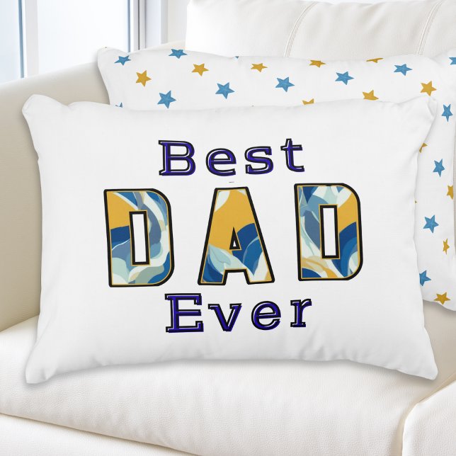 Best Dad Ever Modern Text Father's Day Decorative Cushion (An eye-catching accent pillow with 'Best Dad Ever' in blue and yellow text, and stars on the back)