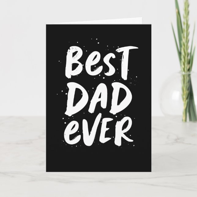Best dad ever modern trendy black Father's Day Card (Front)