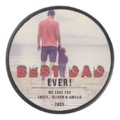 Best Dad Ever Modern Typography Full Photo Hockey Puck (Front)