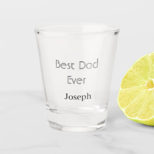 Best dad ever name simple minimal father's dayname shot glass