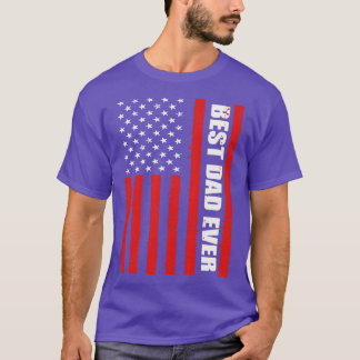 Best Dad Ever Patriotic T-Shirt