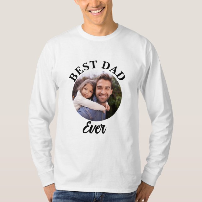 Best Dad Ever Personalised Photo Template T-Shirt (Front)