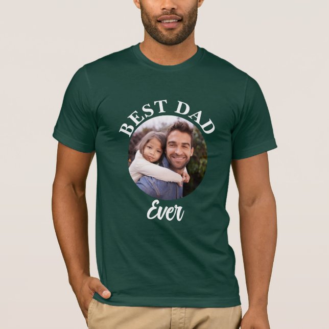 Best Dad Ever Personalised Photo Template T-Shirt (Front)
