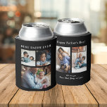 Best Dad Ever photo collage black Can Cooler<br><div class="desc">Modern contemporary Happy Father's Day BEST DADDY EVER five family photo collage keepsake simple black and white can cooler with a bold typography script template. Create your own with 5 family pictures and your text! You can change the colours of text and background. It can be a cute personalised gift...</div>
