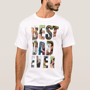 Best Dad Ever   Photo Collage Placeholder Template T-Shirt