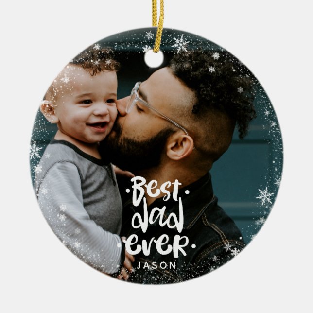Best Dad Ever Photo Custom Name Snowflake Frame Ceramic Tree Decoration (Front)