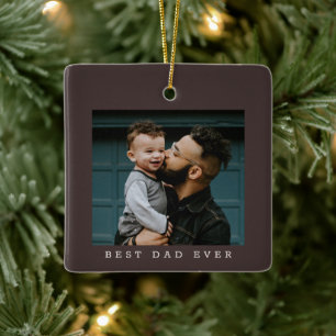 Best Dad Ever Photo Double Sided Brown Christmas  Ceramic Ornament