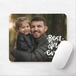 Best Dad ever Photo Father's Day Gift Daughter Mouse Pad
