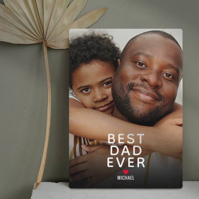 Best Dad Ever Photo Father's Day Plaque (Creator Uploaded)
