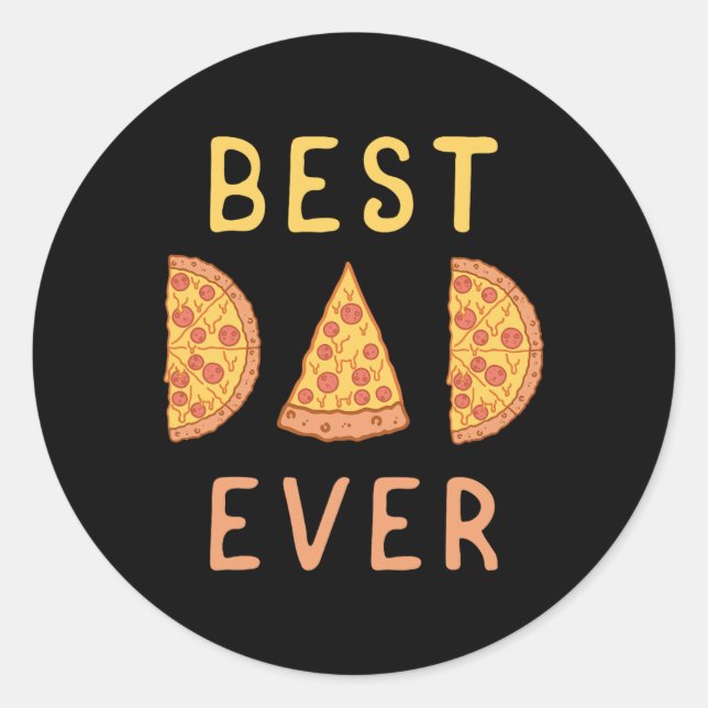 Best Dad Ever Pizza Lover Fathers Day Papa Parenti Classic Round Sticker (Front)