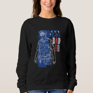 Best Dad Ever Police Officer Daddy Proud Policeman Sweatshirt