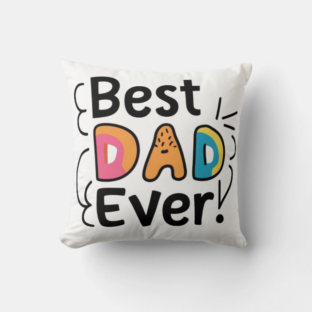 Best dad ever present. Father´s Day Cushion (Front)