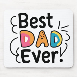 Best dad ever present. Father´s Day Mouse Pad