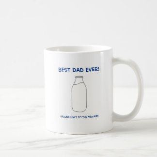 Best Dad Ever - Second Only to the Milkman Mug