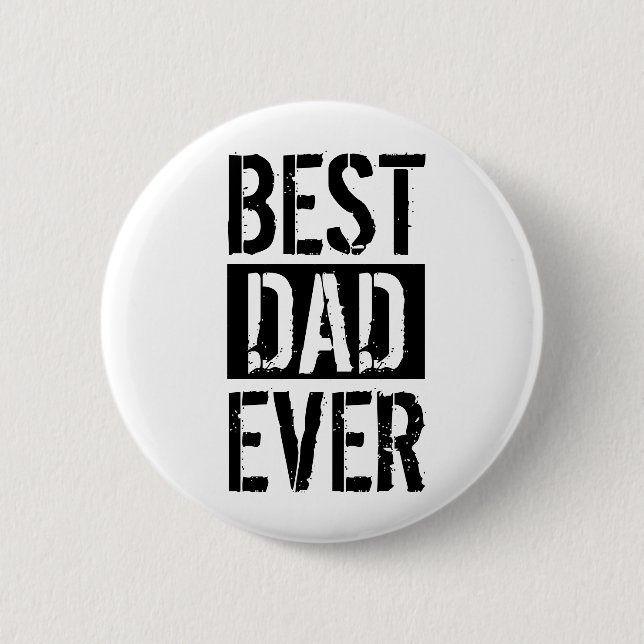 Best Dad Ever Simple Father's Day Gift 6 Cm Round Badge (Front)