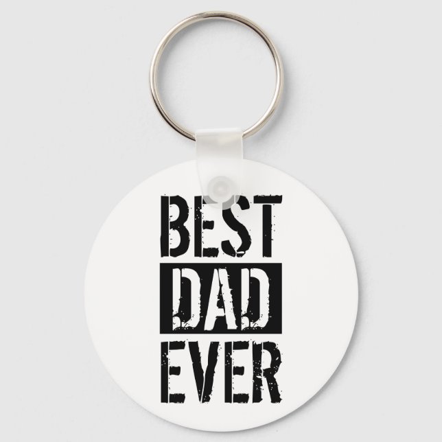 Best Dad Ever Simple Father's Day Gift  Key Ring (Front)