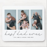 Best Dad Ever Simple Photo Collage Mouse Pad<br><div class="desc">Modern and simple father's day or birthday gift for a dad featuring multi photo collage of your choice with a script text that says "Best Dad Ever" under them. Customise this product by adding the children's names and date as a memory. Perfect keepsake gift for fathers.</div>