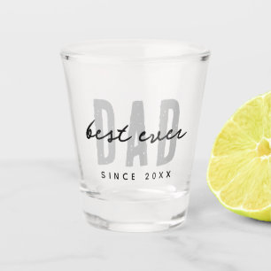 Best Dad Ever Since 20XX Modern Simple Preppy Shot Glass