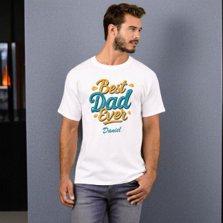 Best Dad Ever | Stylish Personalised Father's Day T-Shirt