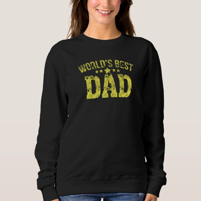 Best Dad Ever   Sweatshirt (Front)