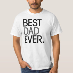 Best Dad Ever T-Shirt