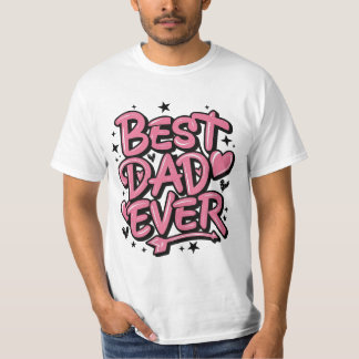 Best Dad Ever T-Shirt