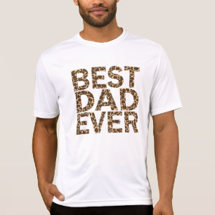 BEST DAD EVER. T-Shirt