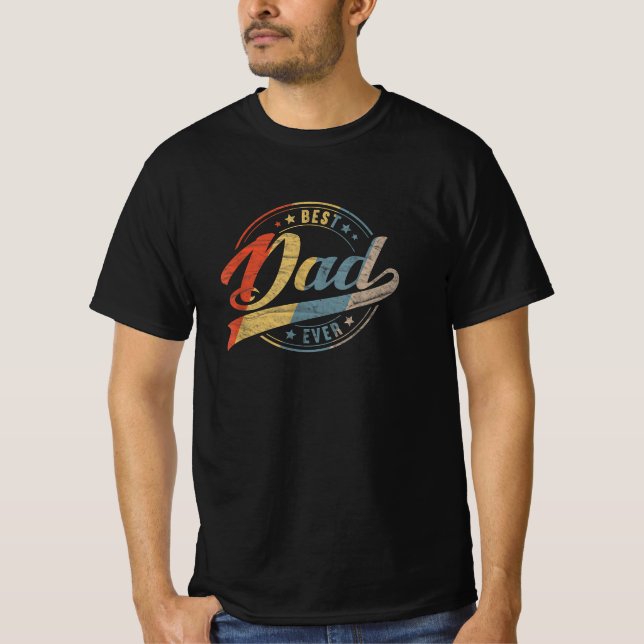  Best Dad Ever  T-Shirt (Front)