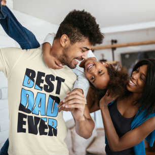 Best Dad Ever T-Shirt