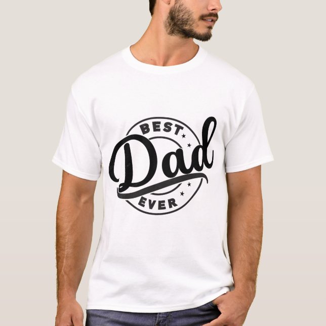 Best dad ever t-shirt (Front)