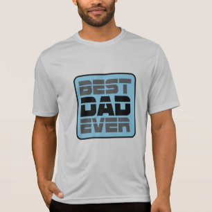 Best Dad Ever T-Shirt