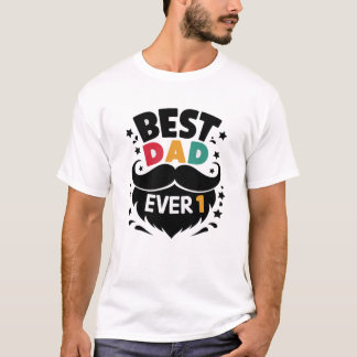 Best Dad Ever T-Shirt – Perfect Father's Day Gift