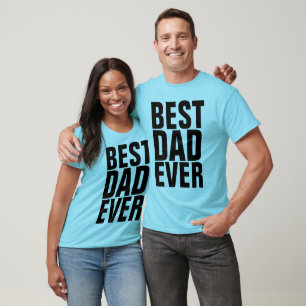 BEST DAD EVER T-shirts & sweatshirts