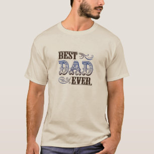 best dad ever tee